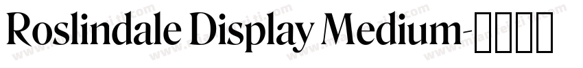 Roslindale Display Medium字体转换